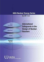 International safeguards in the design of nuclear reactors