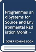 Programmes and Systems for Source and Environmental Radiation Monitoring