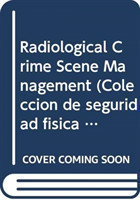 Radiological Crime Scene Management