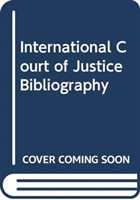 Bibliography of the International Court of Justice