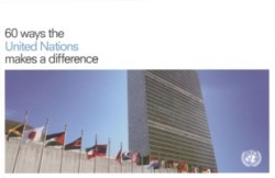 60 Ways the United Nations Makes a Difference