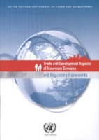 Trade and development aspects of insurance services and regulatory frameworks