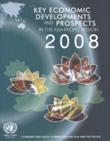 Key economic developments and prospects in the Asia-Pacific region 2008