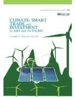 Climate-smart trade and investment in Asia and the Pacific