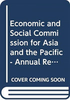 Annual Report of the Economic and Social Commission for Asia and the Pacific, 9 August 2014 - 29 May 2015