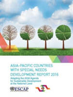 Asia-Pacific Countries with special needs development report 2016