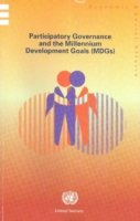 Participatory Governance and the Millennium Development Goals (MDGs)