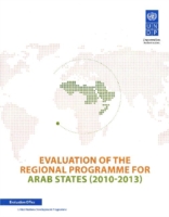 Evaluation of the regional programme for Arab States (2010-2013)