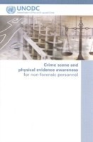 Crime Scene and Physical Evidence Awareness for Non-forensic Personnel