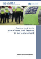 Resource book on the use of force and firearms in law enforcement