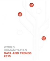 World humanitarian data and trends 2015