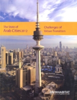 State of Arab Cities 2012: Challenges of Urban Transition