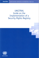 UNCITRAL guide on the implementation of a security rights registry