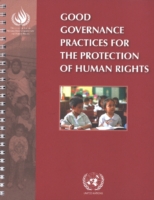 Good Governance Practices for the Protection of Human Rights