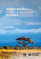 Human rights and traditional justice systems in Africa