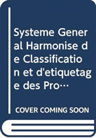 Système Général Harmonisé de Classification et d'étiquetage des Produits Chimiques (SGH)