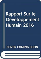 Rapport Sur le Developpement Humain 2016