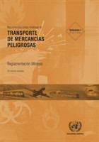 Recomendaciones Relativas al Transporte de Mercancías Peligrosas, Volumes I & II