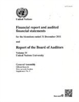 Financial report and audited financial statements for the biennium ended 31 December 2011 and report of the Board of Auditors