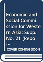 Report of the Economic and Social Commission for Western Asia on the twenty-seventh session