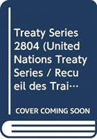 Treaty Series 2804 (English/French Edition)