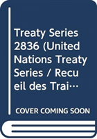 Treaty Series Volume 2836 (English/French Edition)