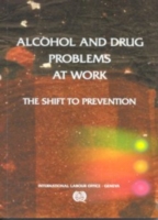 Alcohol and drug problems at work