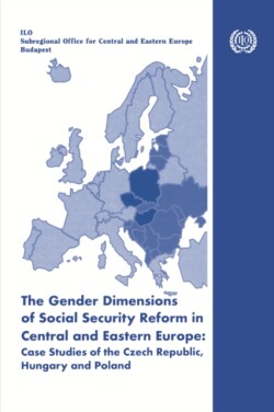 Gender Dimensions of Social Security Reform in Central and Eastern Europe