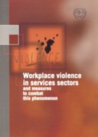 Workplace violence in services sectors and measures to combat this phenomenon