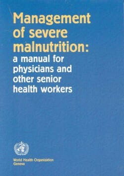 Management of severe malnutrition