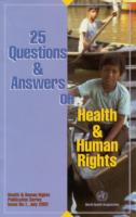 25 Questions and Answers on Health and Human Rights
