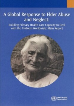 Global Response to Elder Abuse and Neglect