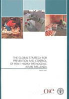 global strategy for prevention and control of H5N1 highly pathogenic avian influenza