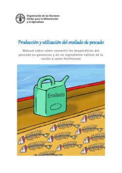 Producción y utilización del ensilado de pescado