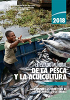 El Estado Mundial de la Pesca y la Acuicultura 2018 (SOFIA)