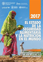 El estado de la seguridad alimentaria y la nutrición en el mundo 2017