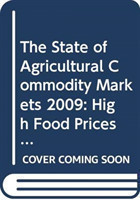 State of Agricultural Commodity Markets 2009