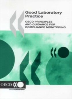 Good Laboratory Practice, OECD Principles and Guidance for Compliance Monitoring