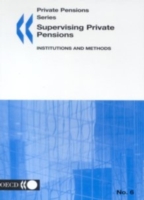 Supervising Private Pensions,Institutions and Methods