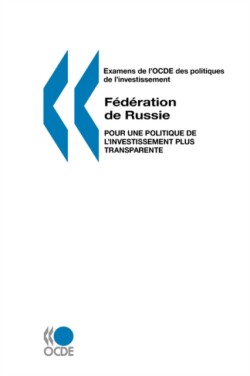 Examens De L'OCDE Des Politiques De L'investissement Federation De Russie