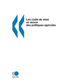 Les coûts de mise en oeuvre des politiques agricoles