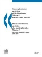 Measuring Globalisation: Activities of Multinationals: Vol. 1 Manufacturing