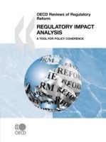 OECD Reviews of Regulatory Reform Regulatory Impact Analysis