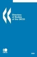 Directory of Bodies of the OECD - 2008 Edition