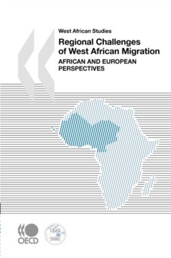 West African Studies Regional Challenges of West African Migration