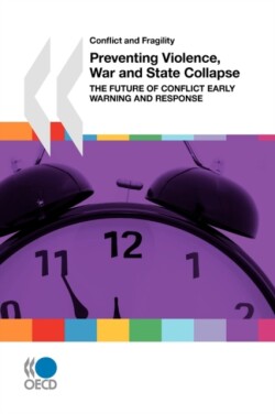Conflict and Fragility Preventing Violence, War and State Collapse