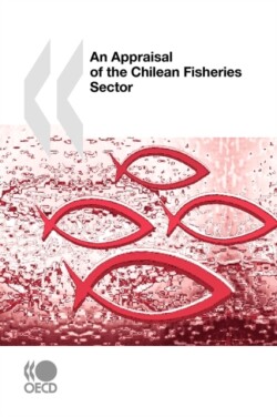 Appraisal of the Chilean Fisheries Sector