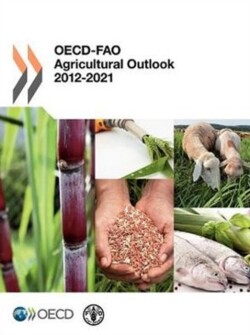 OECD-FAO agricultural outlook 2012-2021