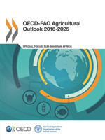 OECD-FAO agricultural outlook 2016-2025