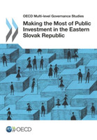 Making the Most of Public Investment in the Eastern Slovak Republic